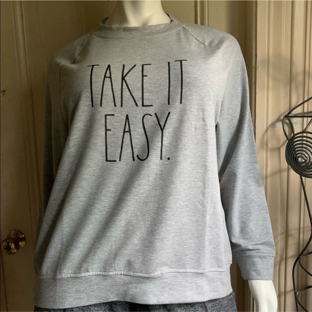 Rae Dunn “TAKE IT EASY” sweatshirt
